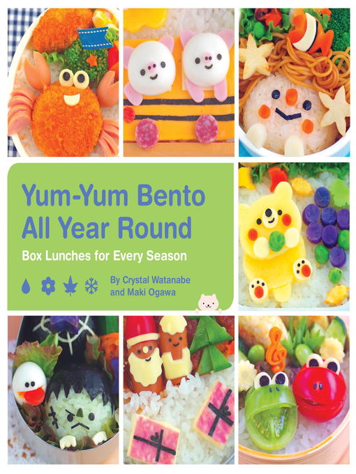 Title details for Yum-Yum Bento All Year Round by Crystal Watanabe - Available